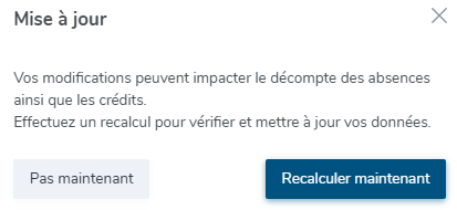 Mise à jour proposée pour recalcul des absences et décomptes